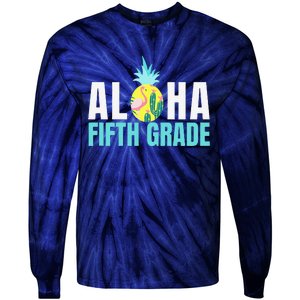 Funny Aloha Fifth Grade Back To School Teachers Gift Tie-Dye Long Sleeve Shirt