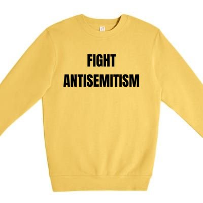 Fight Antisemitism Premium Crewneck Sweatshirt