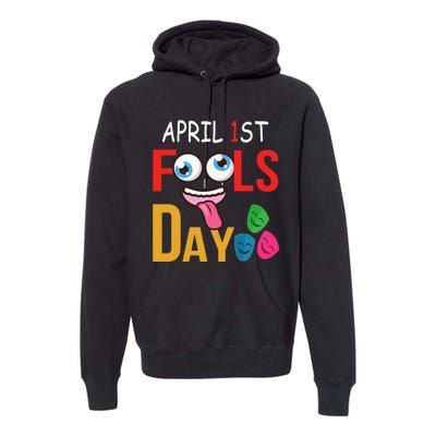 Funny April Fools Day Quote April Fools Day Squad Pranks Premium Hoodie