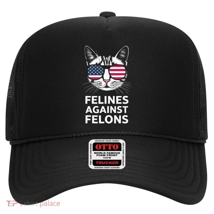 Felines Against Felons High Crown Mesh Back Trucker Hat