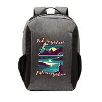 Fish Anywhere Fish Everywhere Vector Backpack