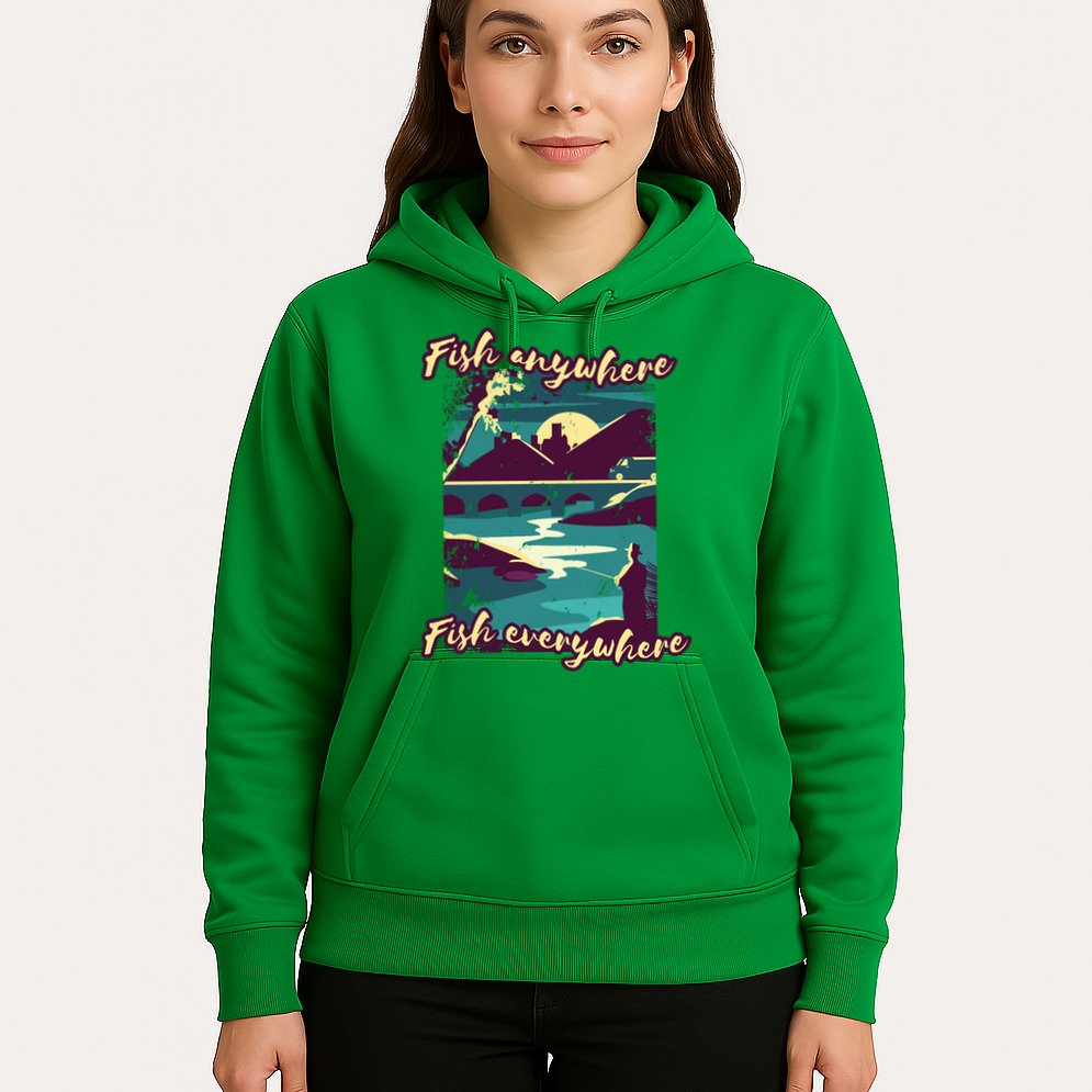 Fish Anywhere Fish Everywhere Hoodie