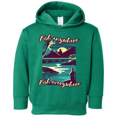 Fish Anywhere Fish Everywhere Toddler Hoodie