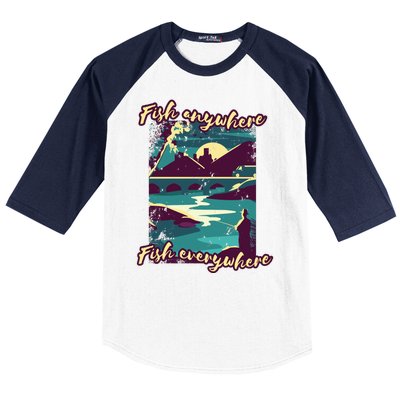 Fish Anywhere Fish Everywhere Baseball Sleeve Shirt