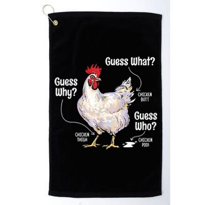 Funny Animal Farm Cute Gift Guess What Chicken Butt White Design Gift Platinum Collection Golf Towel