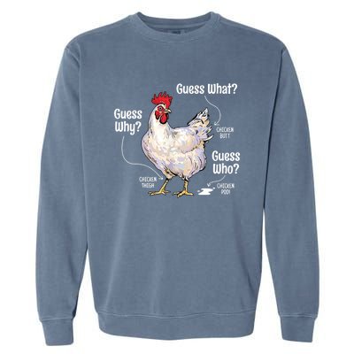 Funny Animal Farm Cute Gift Guess What Chicken Butt White Design Gift Garment-Dyed Sweatshirt