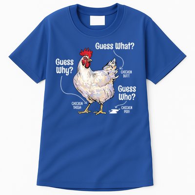 Funny Animal Farm Cute Gift Guess What Chicken Butt White Design Gift Tall T-Shirt