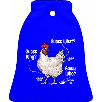 Funny Animal Farm Cute Gift Guess What Chicken Butt White Design Gift Ceramic Bell Ornament