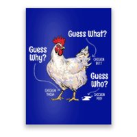 Funny Animal Farm Cute Gift Guess What Chicken Butt White Design Gift Poster