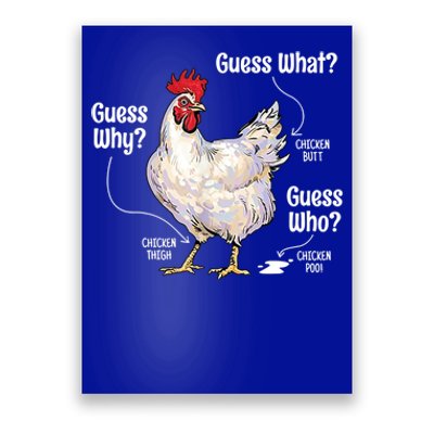 Funny Animal Farm Cute Gift Guess What Chicken Butt White Design Gift Poster