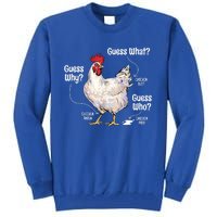 Funny Animal Farm Cute Gift Guess What Chicken Butt White Design Gift Tall Sweatshirt