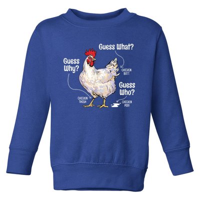 Funny Animal Farm Cute Gift Guess What Chicken Butt White Design Gift Toddler Sweatshirt