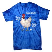 Funny Animal Farm Cute Gift Guess What Chicken Butt White Design Gift Tie-Dye T-Shirt