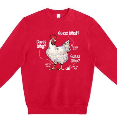 Funny Animal Farm Cute Gift Guess What Chicken Butt White Design Gift Premium Crewneck Sweatshirt