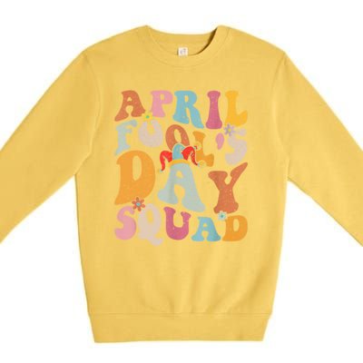 Funny April Fools Day Squad Pranks April Fool's Day Groovy Premium Crewneck Sweatshirt