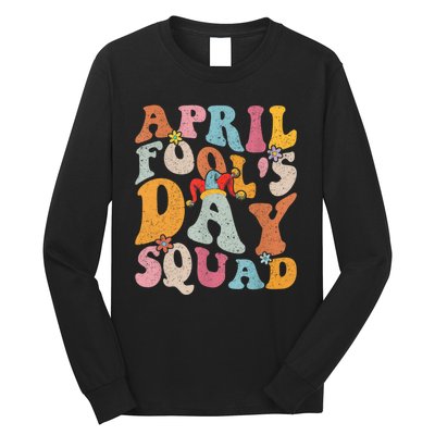 Funny April Fools Day Squad Pranks April Fool's Day Groovy Long Sleeve Shirt