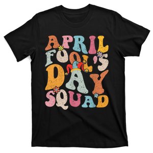 Funny April Fools Day Squad Pranks April Fool's Day Groovy T-Shirt