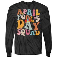 Funny April Fools Day Squad Pranks April Fool's Day Groovy Tie-Dye Long Sleeve Shirt