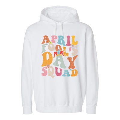 Funny April Fools Day Squad Pranks April Fool's Day Groovy Garment-Dyed Fleece Hoodie