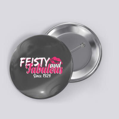 Feisty And Fabulous Since 1924 100th Birthday Button