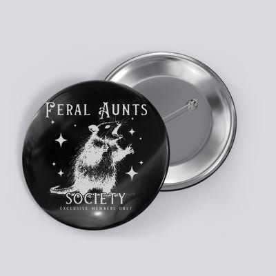 Funny Auntie Feral Aunts Build Character Raccoon Lover Button