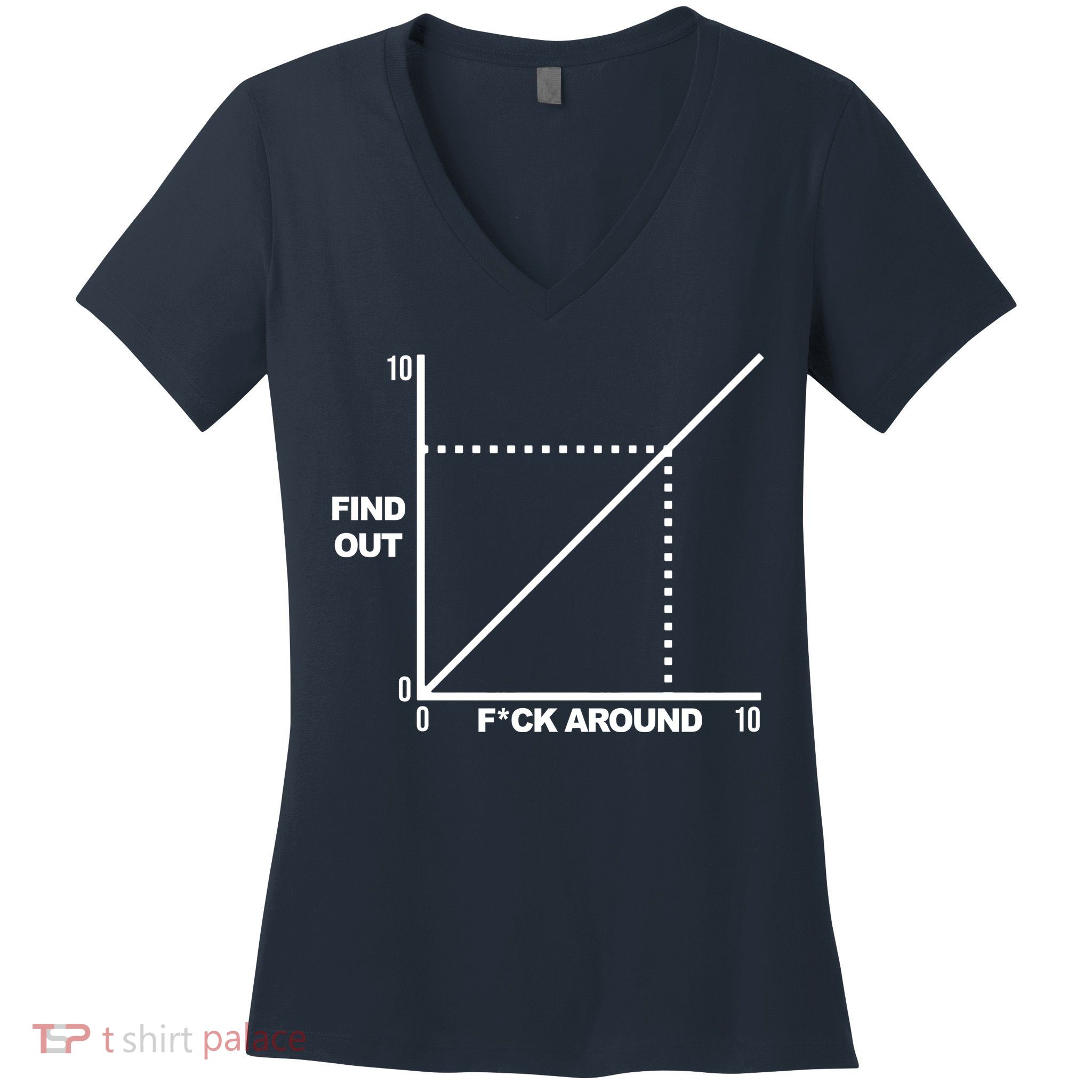 F Around Find Out Women's V-Neck T-Shirt