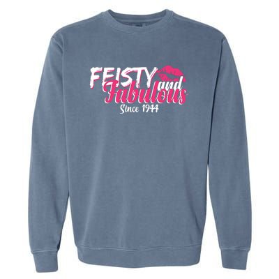 Feisty And Fabulous Since 1944 80th Birthday Garment-Dyed Sweatshirt