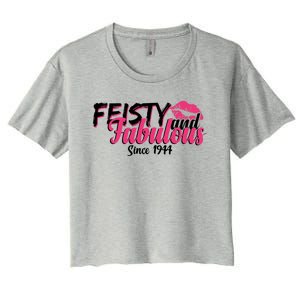 Feisty And Fabulous Since 1944 80th Birthday Women's Crop Top Tee