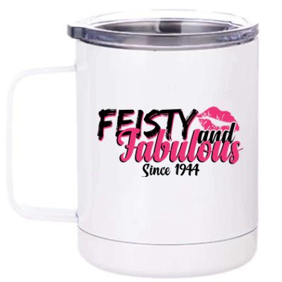 Feisty And Fabulous Since 1944 80th Birthday 12 oz Stainless Steel Tumbler Cup