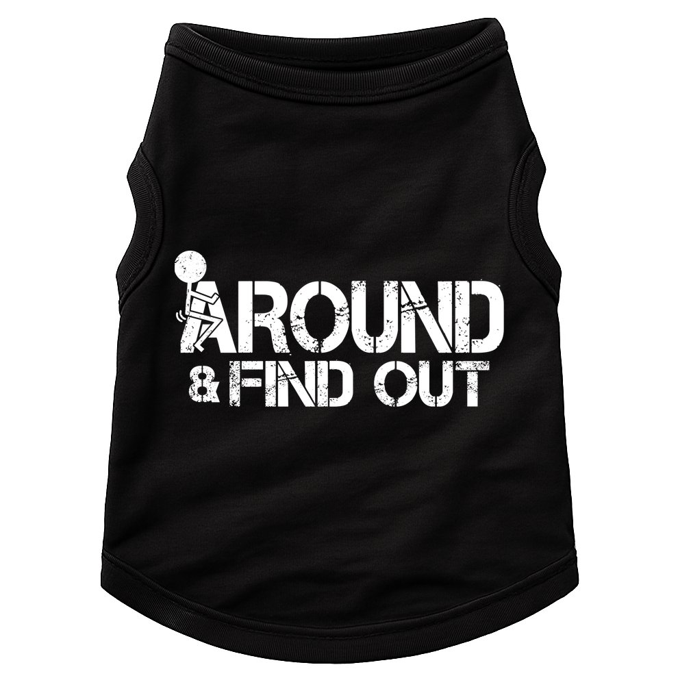 F Around Find Out Funny Meme Doggie Tank