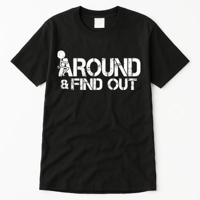 F Around Find Out Funny Meme Tall T-Shirt