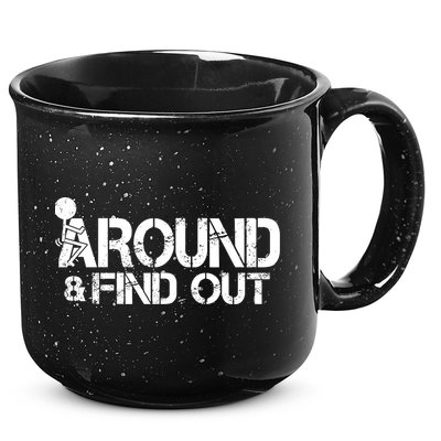 F Around Find Out Funny Meme 15oz Campfire Ceramic Mug
