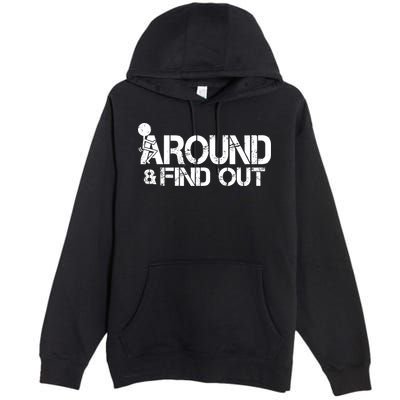 F Around Find Out Funny Meme Premium Pullover Hoodie