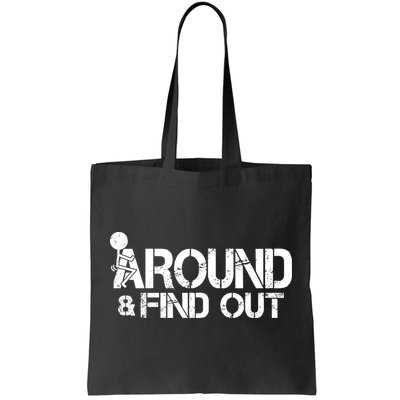 F Around Find Out Funny Meme Tote Bag