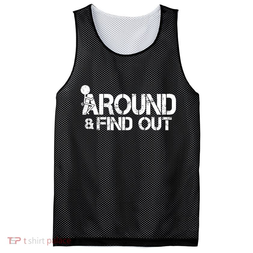 F Around Find Out Funny Meme Mesh Reversible Basketball Jersey Tank