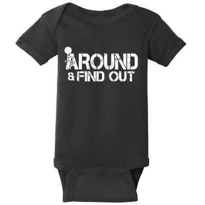 F Around Find Out Funny Meme Baby Bodysuit