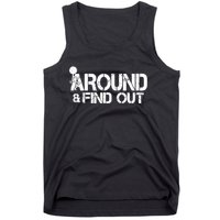 F Around Find Out Funny Meme Tank Top