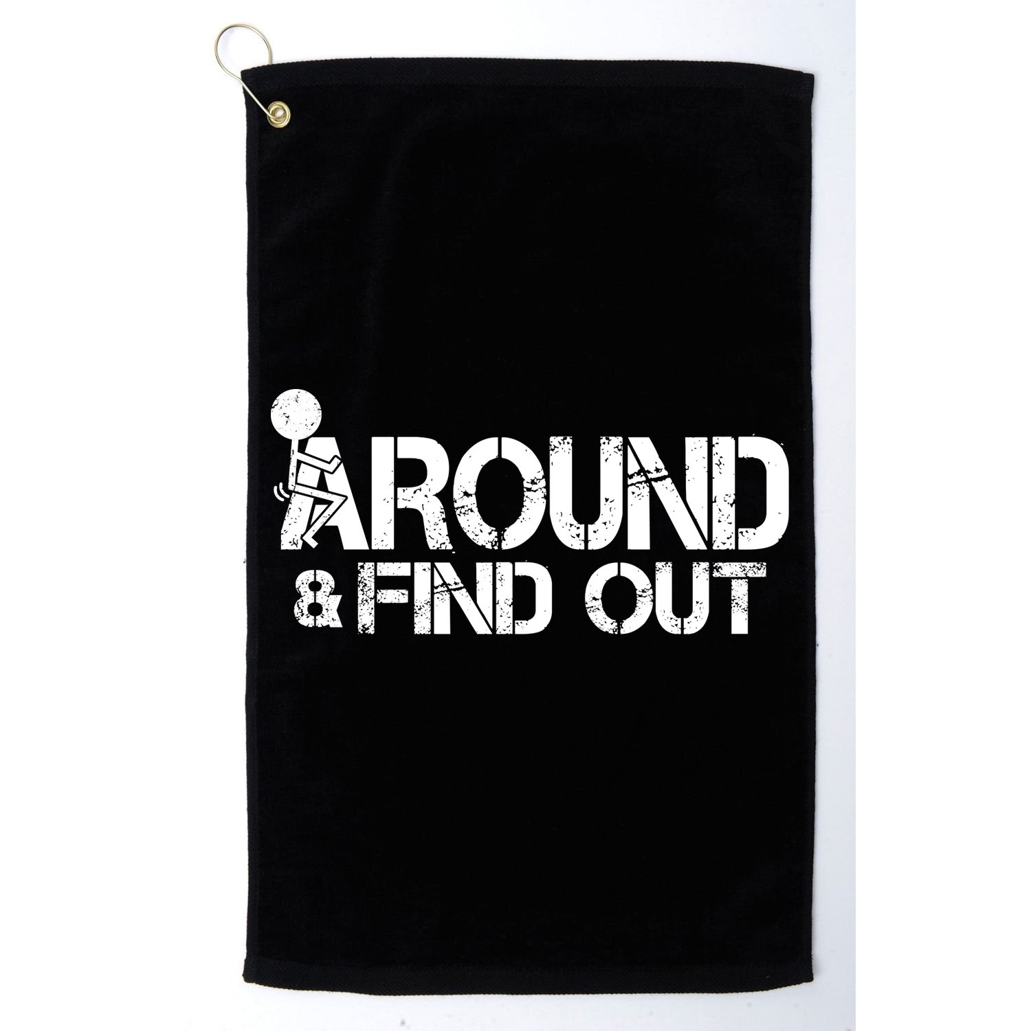 F Around Find Out Funny Meme Golf Towel