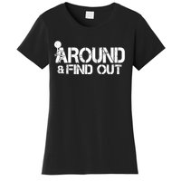 F Around Find Out Funny Meme Women's T-Shirt