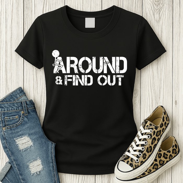 F Around Find Out Funny Meme Womens T-Shirt