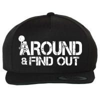 F Around Find Out Funny Meme Wool Snapback Cap