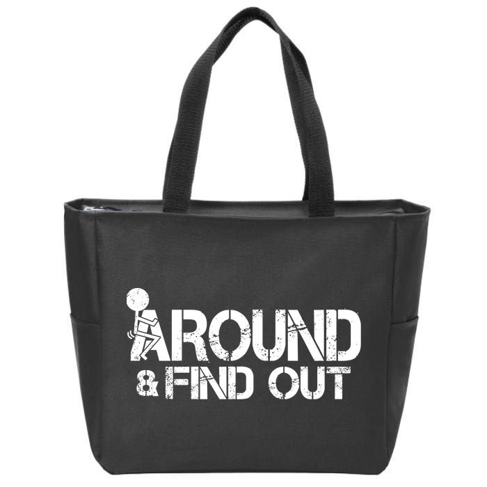 F Around Find Out Funny Meme Zip Tote Bag