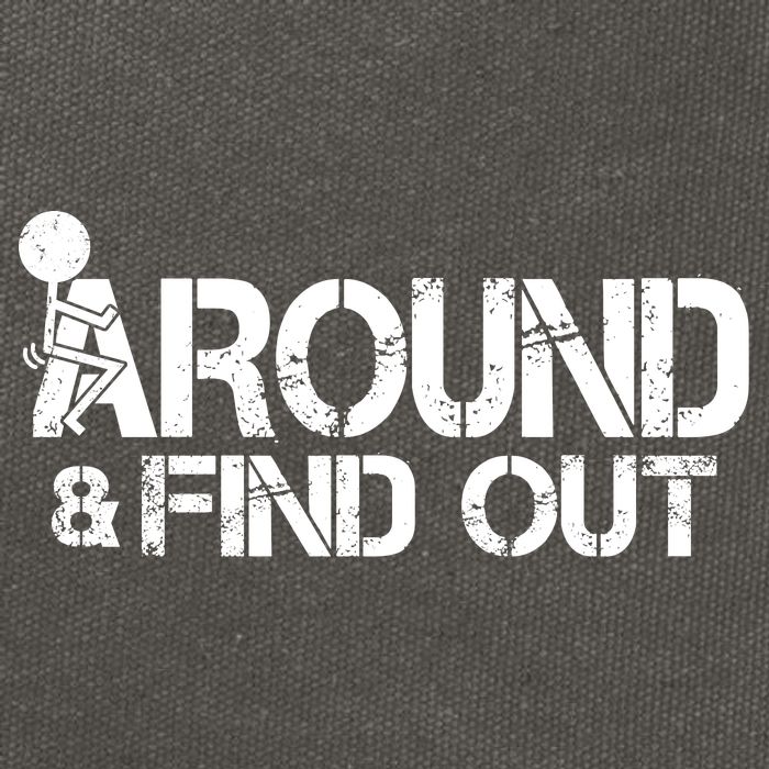 F Around Find Out Funny Meme Cotton Canvas Backpack