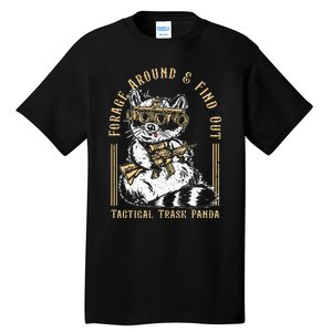 Forage Around & Find Out Tactical Trash Panda Tall T-Shirt