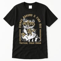 Forage Around & Find Out Tactical Trash Panda Tall T-Shirt