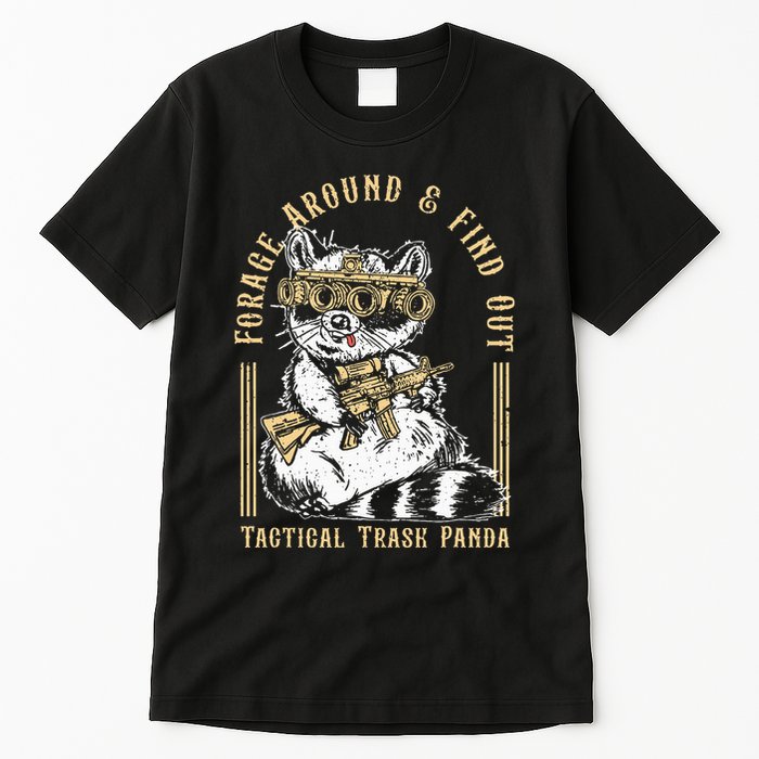 Forage Around & Find Out Tactical Trash Panda Tall T-Shirt