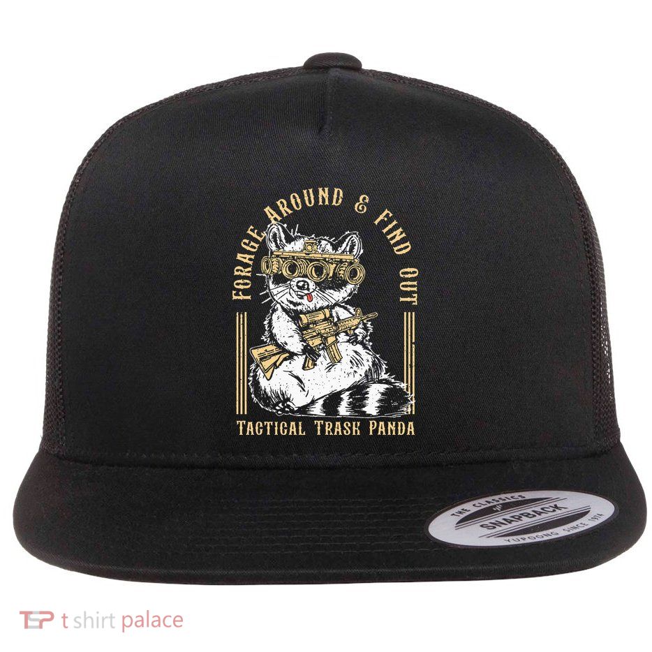 Forage Around & Find Out Tactical Trash Panda Flatbill Hat