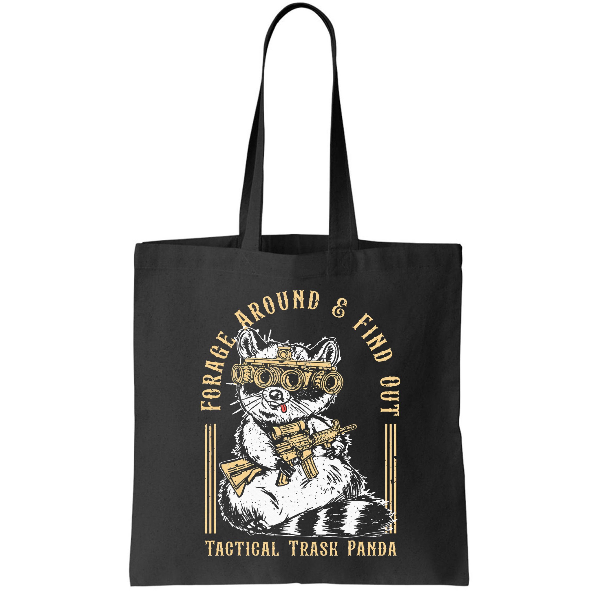 Forage Around & Find Out Tactical Trash Panda Bag