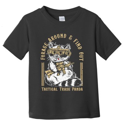 Forage Around & Find Out Tactical Trash Panda Toddler T-Shirt