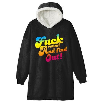 Fuck Around Find Out Funny Colorful Hooded Wearable Blanket
